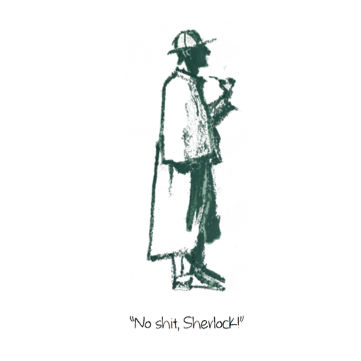 Artists on Cards Ltd noshitsherlock841 "No shit, Sherlock!"  